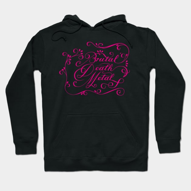 Brutal Death Metal Calligraphy Pink Hoodie by Ankerlilie